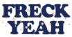 Freck Yeah